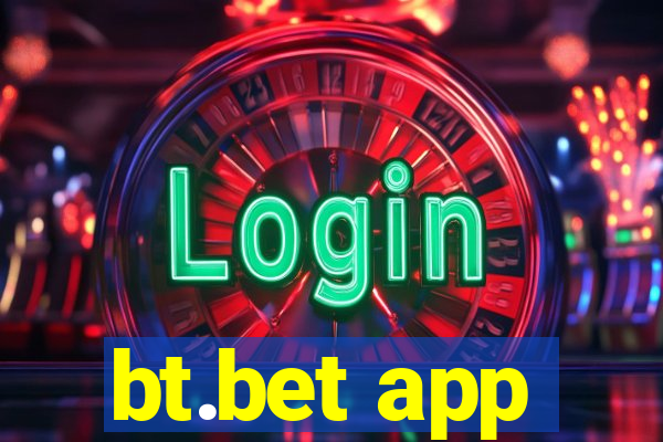 bt.bet app